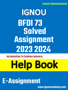 IGNOU BFDI 73 Solved Assignment 2023 2024